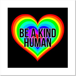 Be A Kind Human Rainbow Heart Posters and Art